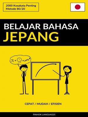 cover image of Belajar Bahasa Jepang--Cepat / Mudah / Efisien